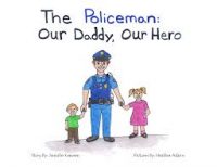 The Policeman: Our Daddy, Our Hero